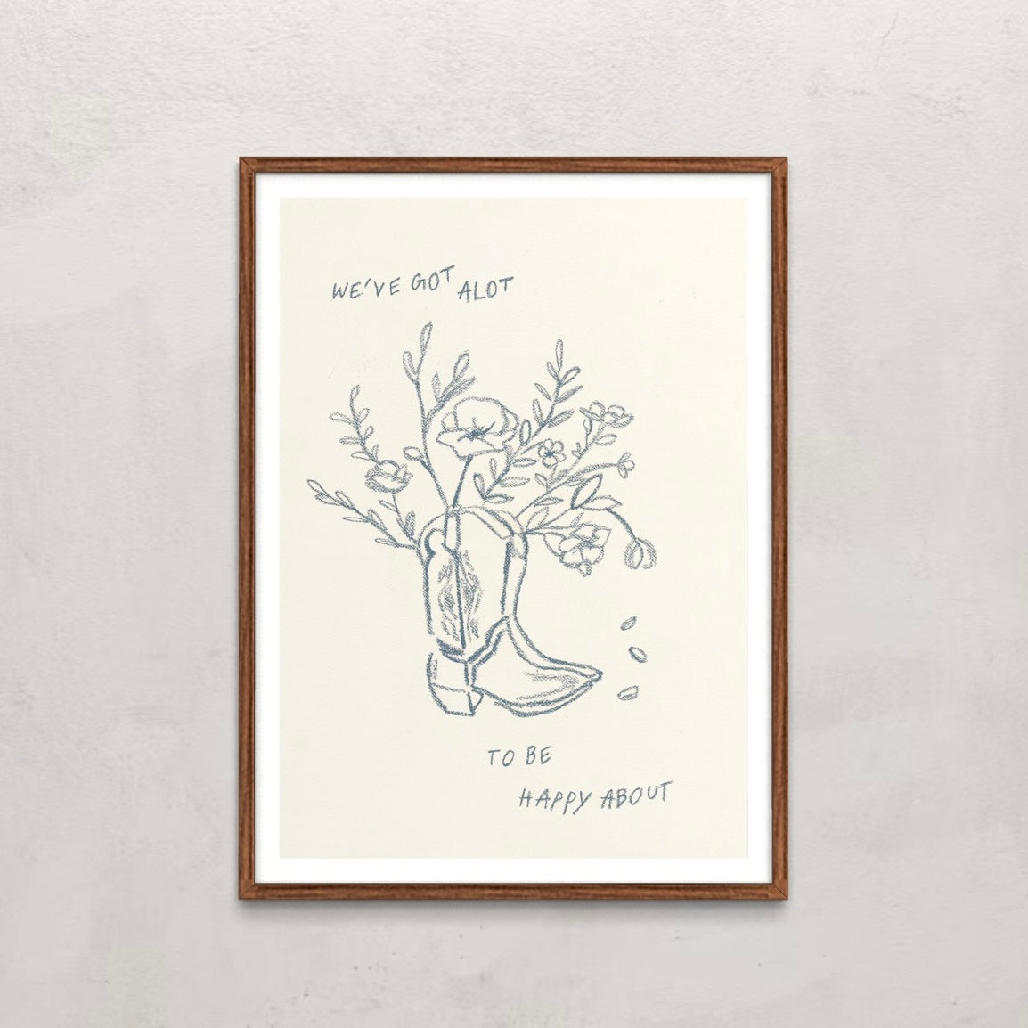We've got a lot to be happy about- Print