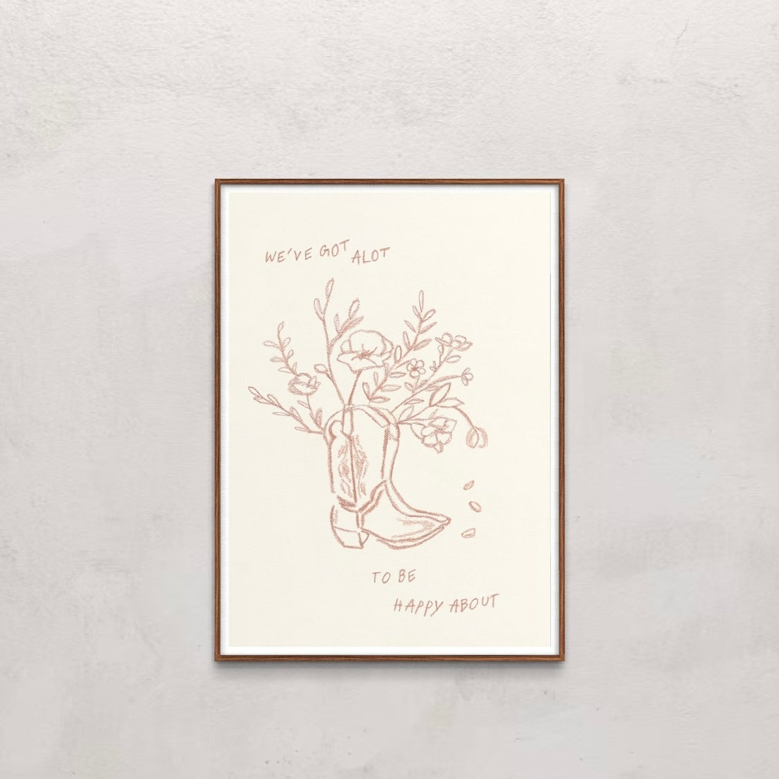 We've got a lot to be happy about- Print